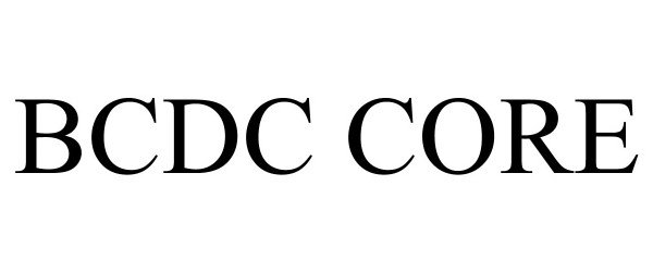  BCDC CORE