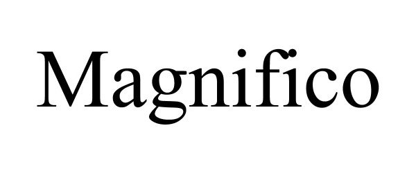 Trademark Logo MAGNIFICO