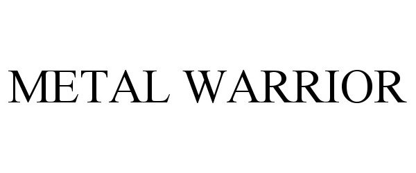 Trademark Logo METAL WARRIOR