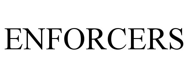 Trademark Logo ENFORCERS