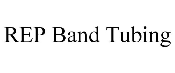  REP BAND TUBING