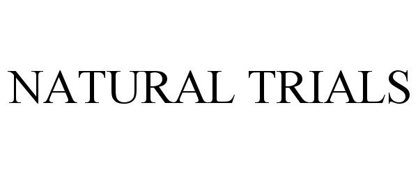  NATURAL TRIALS