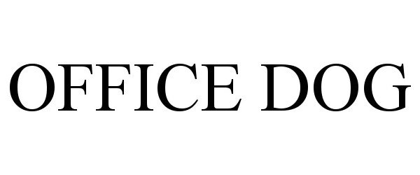 Trademark Logo OFFICE DOG