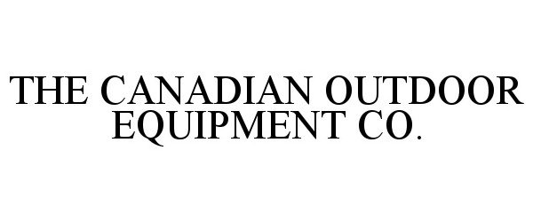  THE CANADIAN OUTDOOR EQUIPMENT CO.