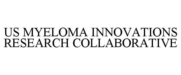 Trademark Logo US MYELOMA INNOVATIONS RESEARCH COLLABORATIVE