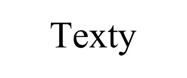 Trademark Logo TEXTY