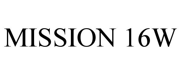 Trademark Logo MISSION 16W