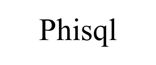Trademark Logo PHISQL