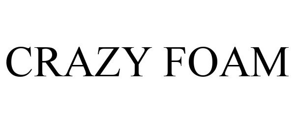 Trademark Logo CRAZY FOAM
