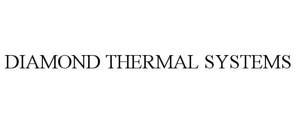  DIAMOND THERMAL SYSTEMS