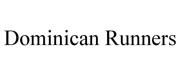 Trademark Logo DOMINICAN RUNNERS