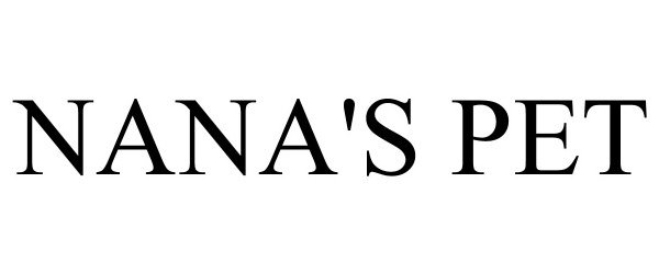 Trademark Logo NANA'S PET