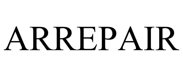 Trademark Logo ARREPAIR