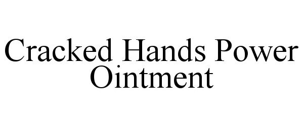  CRACKED HANDS POWER OINTMENT