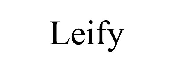 Trademark Logo LEIFY
