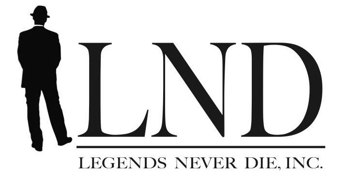 Trademark Logo LND LEGENDS NEVER DIE, INC.