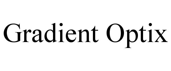Trademark Logo GRADIENT OPTIX