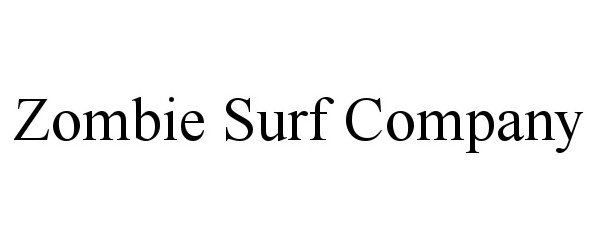  ZOMBIE SURF COMPANY