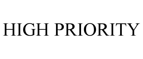 Trademark Logo HIGH PRIORITY