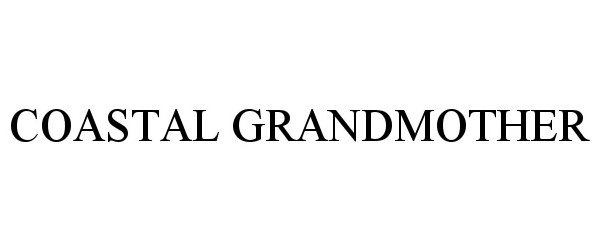 Trademark Logo COASTAL GRANDMOTHER