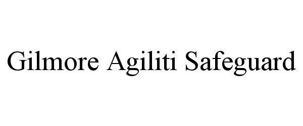  GILMORE AGILITI SAFEGUARD