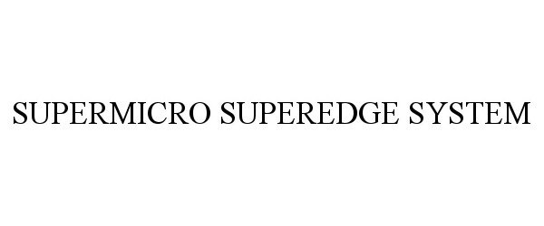  SUPERMICRO SUPEREDGE SYSTEM