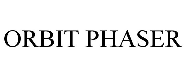 Trademark Logo ORBIT PHASER