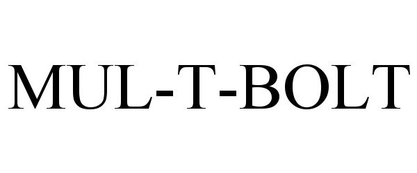 Trademark Logo MUL-T-BOLT
