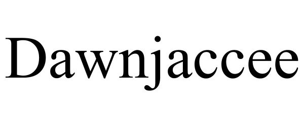 Trademark Logo DAWNJACCEE