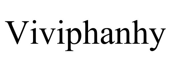 Trademark Logo VIVIPHANHY