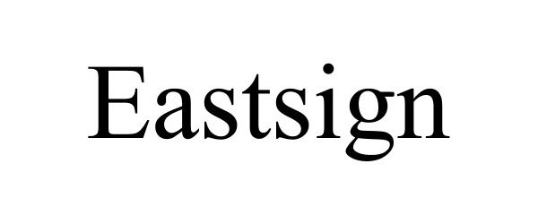  EASTSIGN