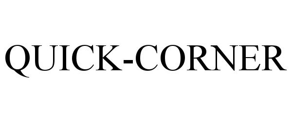Trademark Logo QUICK-CORNER