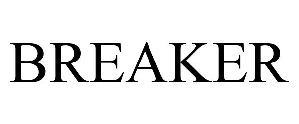 Trademark Logo BREAKER