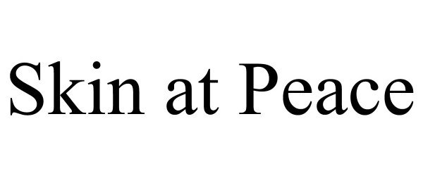 Trademark Logo SKIN AT PEACE