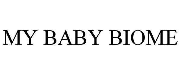 Trademark Logo MY BABY BIOME