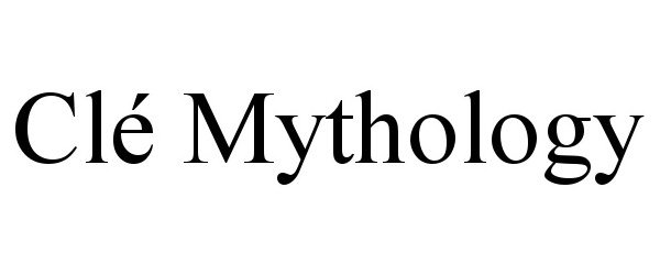  CLÉ MYTHOLOGY