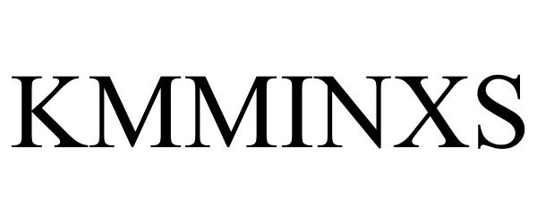 Trademark Logo KMMINXS