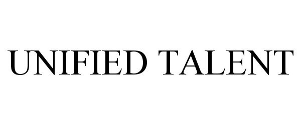 Trademark Logo UNIFIED TALENT