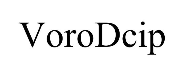Trademark Logo VORODCIP