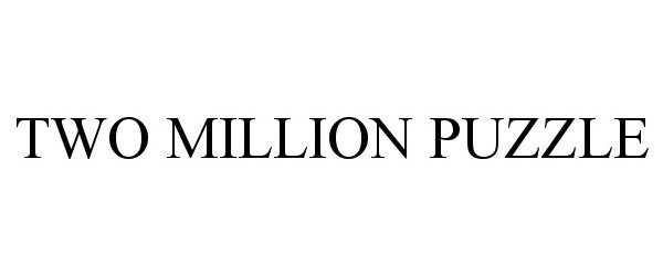  TWO MILLION PUZZLE