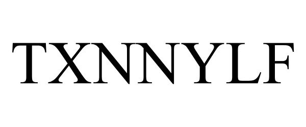 Trademark Logo TXNNYLF