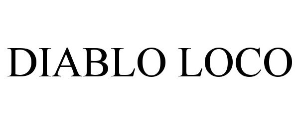 Trademark Logo DIABLO LOCO