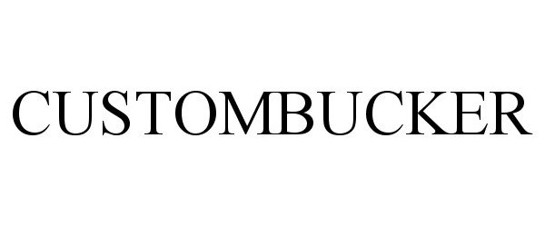 Trademark Logo CUSTOMBUCKER