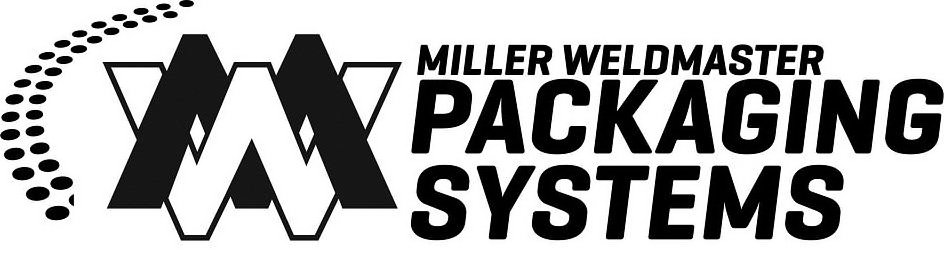  MILLER WELDMASTER PACKAGING SYSTEMS