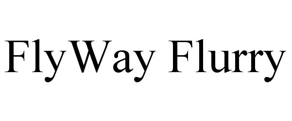  FLYWAY FLURRY