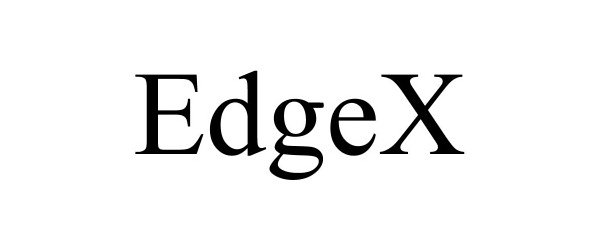 Trademark Logo EDGEX