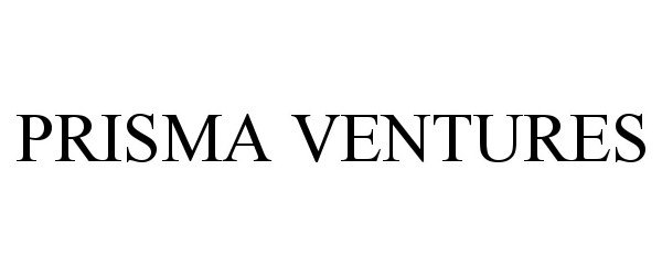 Trademark Logo PRISMA VENTURES
