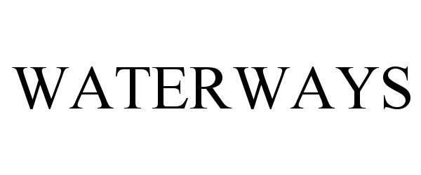 Trademark Logo WATERWAYS