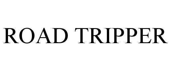 Trademark Logo ROAD TRIPPER