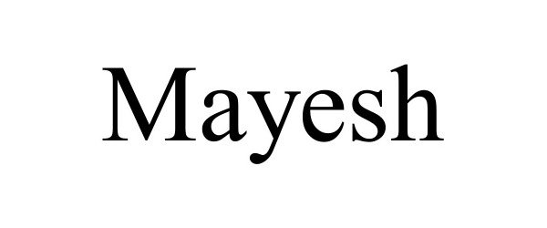 MAYESH